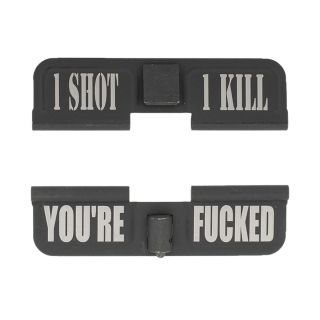 AR-15 Dust Cover - 1 Shot 1 Kill - You're Fcked - Phosphate Black