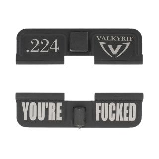 AR-15 Dust Cover - 224 Valkyrie - You're Fcked - Phosphate Black