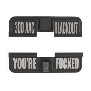 AR-15 Dust Cover - 300 AAC - You're Fcked - Phosphate Black
