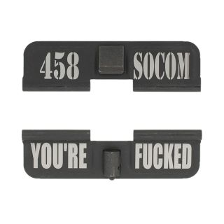 AR-15 Dust Cover - 458 SOCOM - You're Fcked - Phosphate Black