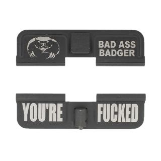 AR-15 Dust Cover - Bad Ass Badger - You're Fcked - Phosphate Black