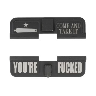 AR-15 Dust Cover - Come and Take It - You're Fcked - Phosphate Black