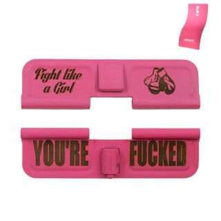 AR-15 Dust Cover - Fight Like a Girl - You're F*cked - Cerakote Pink