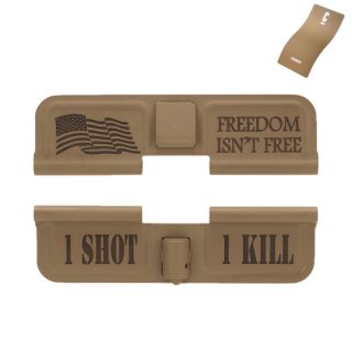 AR-15 Dust Cover - Freedom Isn't Free - 1 Shot 1 Kill - Cerakote Magpul FDE