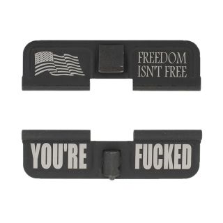 AR-15 Dust Cover - Freedom Isn't Free - You're Fcked - Phosphate Black