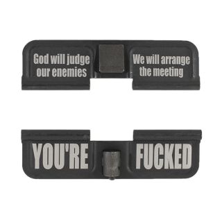 AR-15 Dust Cover - God Will Judge Our Enemies - You're Fcked - Phosphate Black