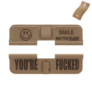 AR-15 Dust Cover - Smile! - You're Fcked - Cerakote Flat Dark Earth